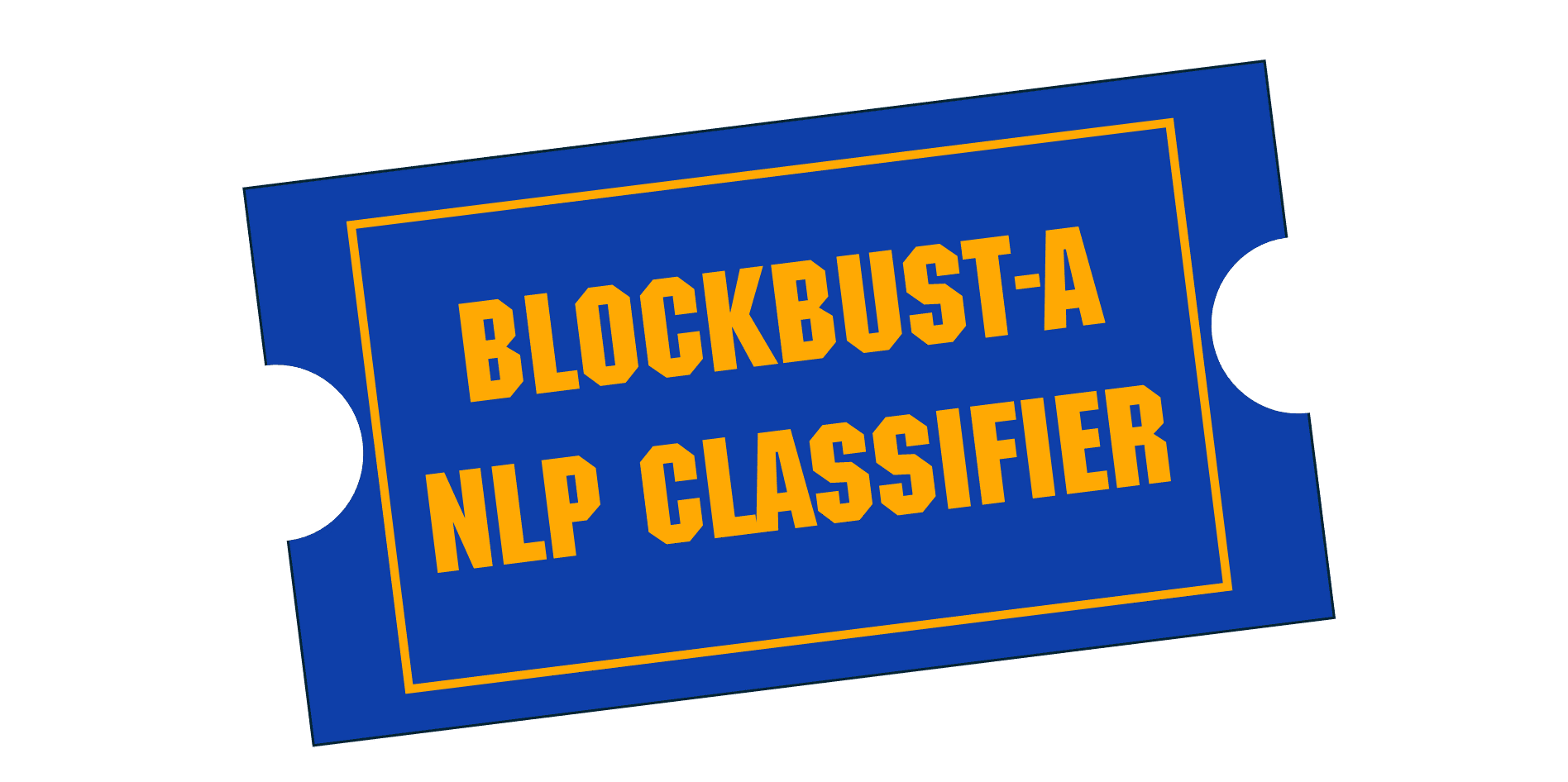 Blockbust-a Videoz Classifier (NLP Sentiment Classification)